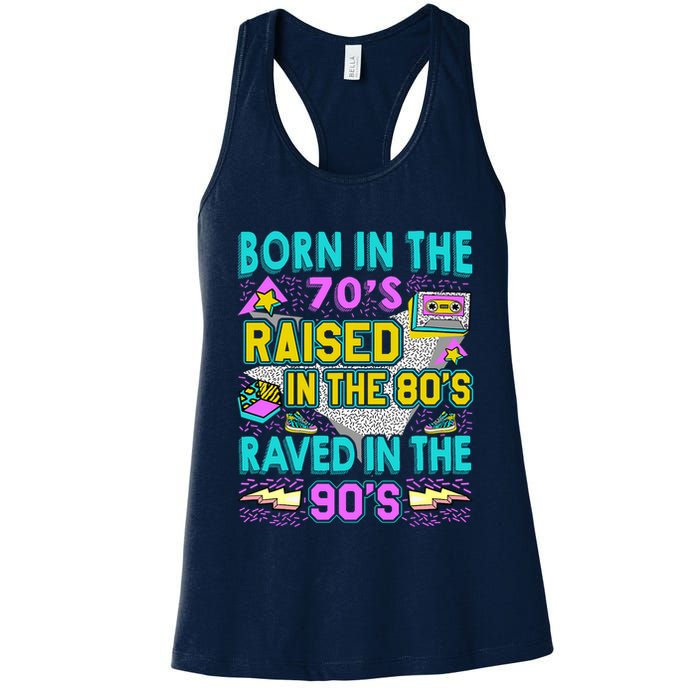 Born In The 70s Raised In The 80s Raved In The 90s Womens Tank Top