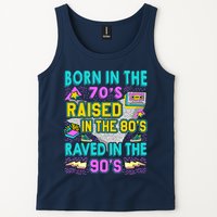 Born In The 70s Raised In The 80s Raved In The 90s Tank Top