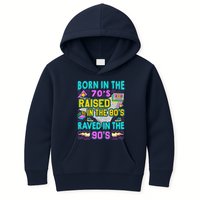 Born In The 70s Raised In The 80s Raved In The 90s Kids Hoodie