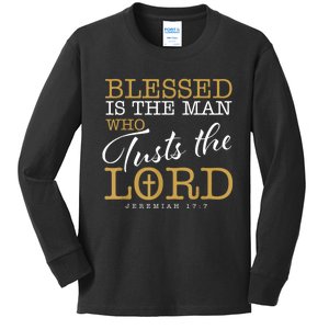 Blessed Is The Man Who Trusts The Lord Jesus Christian Bible Kids Long Sleeve Shirt