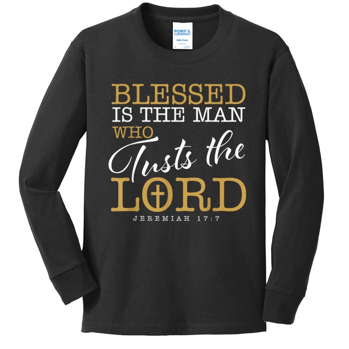 Blessed Is The Man Who Trusts The Lord Jesus Christian Bible Kids Long Sleeve Shirt