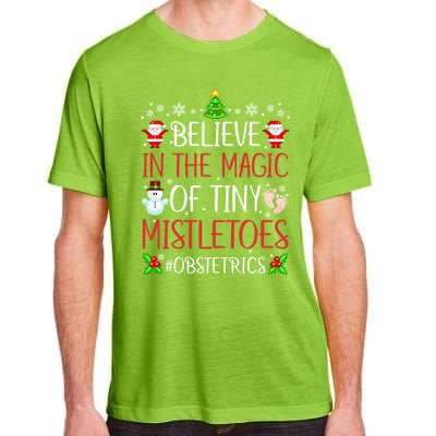 Believe In The Magic Of Tiny Mistletoes Obstetrics Christmas Gift Adult ChromaSoft Performance T-Shirt