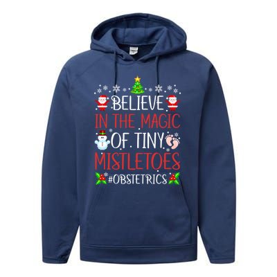 Believe In The Magic Of Tiny Mistletoes Obstetrics Christmas Gift Performance Fleece Hoodie