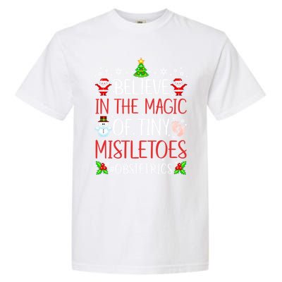 Believe In The Magic Of Tiny Mistletoes Obstetrics Christmas Gift Garment-Dyed Heavyweight T-Shirt