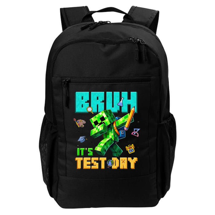 Bruh Its Test Day You Got This Pixel Video Game Daily Commute Backpack