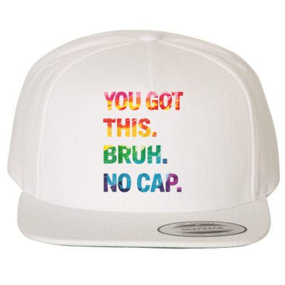 Bruh It's Test Day You Got This No Cap Testing Day Teacher Wool Snapback Cap