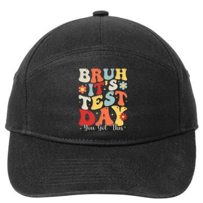 Bruh It's Test Day You Got This Testing Day Teacher 7-Panel Snapback Hat