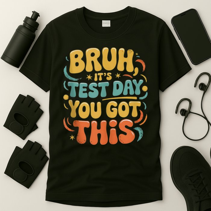Bruh Its Test Day You Got This Testing Day Teacher Id Retro T-Shirt