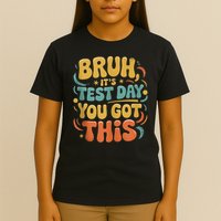 Bruh Its Test Day You Got This Testing Day Teacher Id Retro T-Shirt