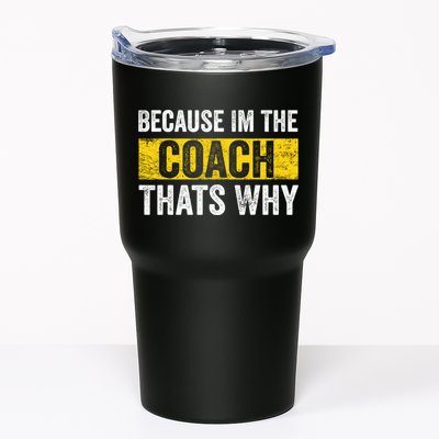 Because I'm The Coach That's Why Funny Vintage Coaching Gift Tumbler