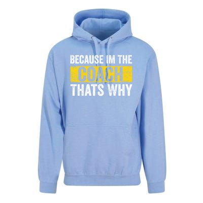 Because I'm The Coach That's Why Funny Vintage Coaching Gift Unisex Surf Hoodie