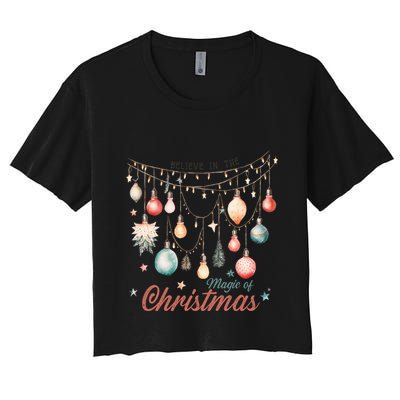 Believe In The Magic Of Christmas Vintage Lights Ornats Gift Crop Top
