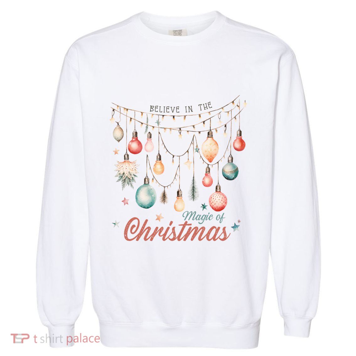 Believe In The Magic Of Christmas Vintage Lights Ornats Gift Garment-Dyed Sweatshirt
