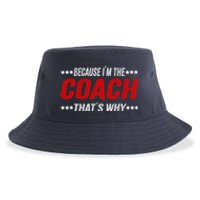 Because I'm The Coach That's Why Funny Vintage Coaching Gift Sustainable Bucket Hat