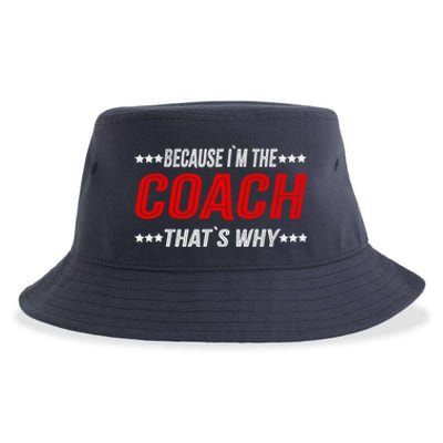 Because I'm The Coach That's Why Funny Vintage Coaching Gift Sustainable Bucket Hat