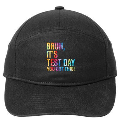 Bruh It's Test Day You Got This Testing Day Teacher  7-Panel Snapback Hat