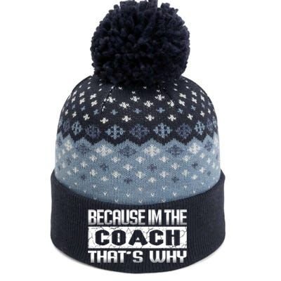 Because I'm The Coach That's Why Funny Vintage Coaching Gift The Baniff Cuffed Pom Beanie