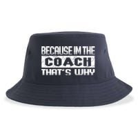 Because I'm The Coach That's Why Funny Vintage Coaching Gift Sustainable Bucket Hat