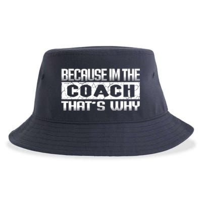 Because I'm The Coach That's Why Funny Vintage Coaching Gift Sustainable Bucket Hat