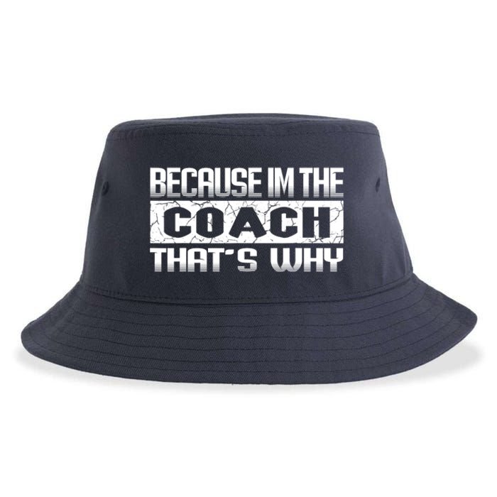 Because I'm The Coach That's Why Funny Vintage Coaching Gift Sustainable Bucket Hat