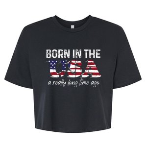 Born In The Usa A Really Long Time Ago Real Patriotic Bella+Canvas Jersey Crop Tee