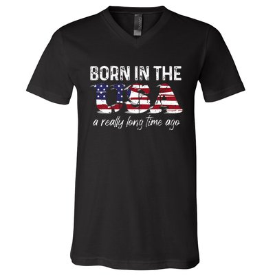 Born In The Usa A Really Long Time Ago Real Patriotic V-Neck T-Shirt