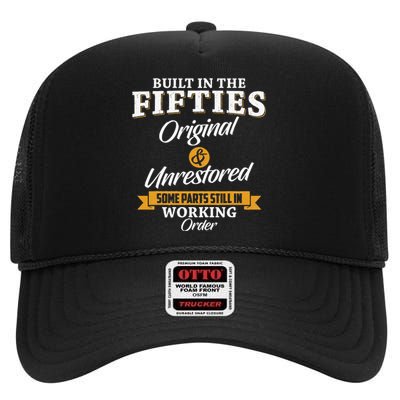 Built In The Fifties Built In The 50s Birthday High Crown Mesh Back Trucker Hat