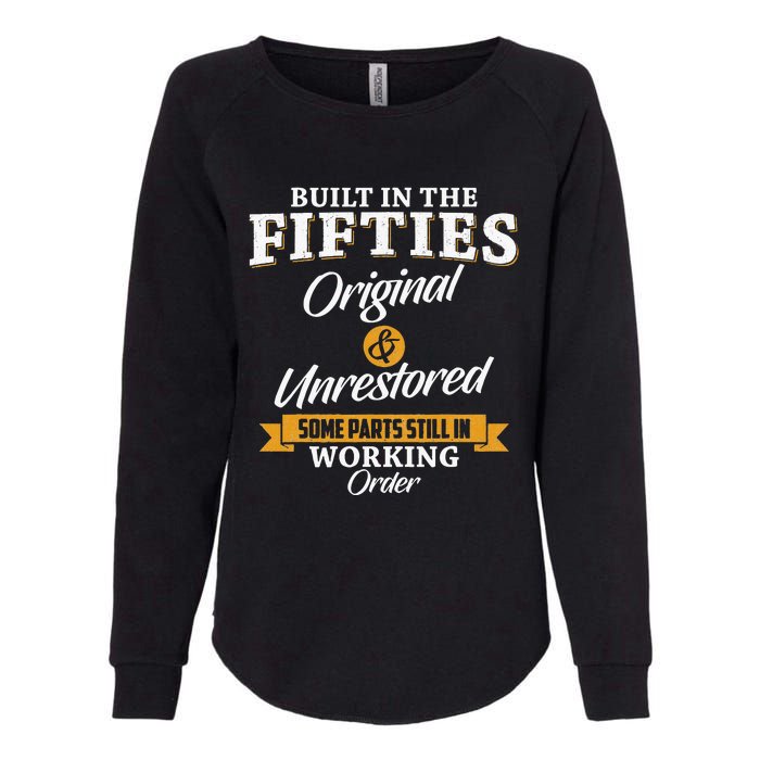 Built In The Fifties Built In The 50s Birthday Womens California Wash Sweatshirt