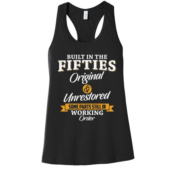 Built In The Fifties Built In The 50s Birthday Women's Racerback Tank