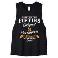 Built In The Fifties Built In The 50s Birthday Women's Racerback Cropped Tank