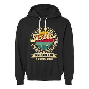 Built In The sixties Original Unrestored 60th Birthday  Garment-Dyed Fleece Hoodie