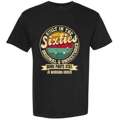 Built In The sixties Original Unrestored 60th Birthday  Garment-Dyed Heavyweight T-Shirt