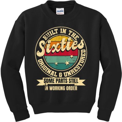 Built In The sixties Original Unrestored 60th Birthday  Kids Sweatshirt