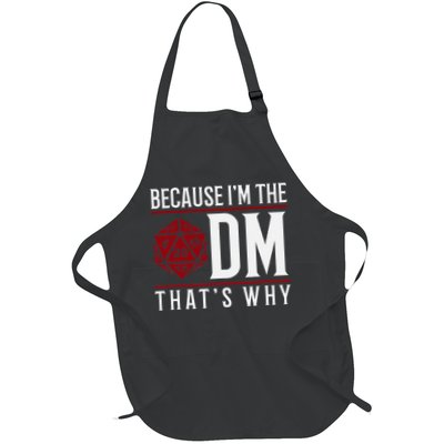 Because IM The Dm ThatS Why Apron