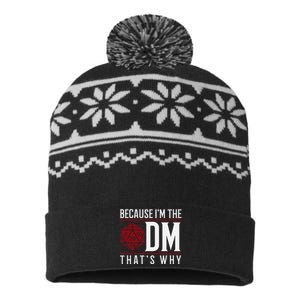 Because IM The Dm ThatS Why USA-Made Snowflake Beanie