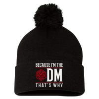 Because IM The Dm ThatS Why Pom Pom 12in Knit Beanie