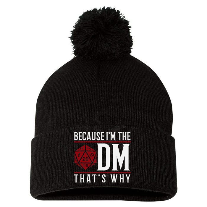 Because IM The Dm ThatS Why Pom Pom 12in Knit Beanie