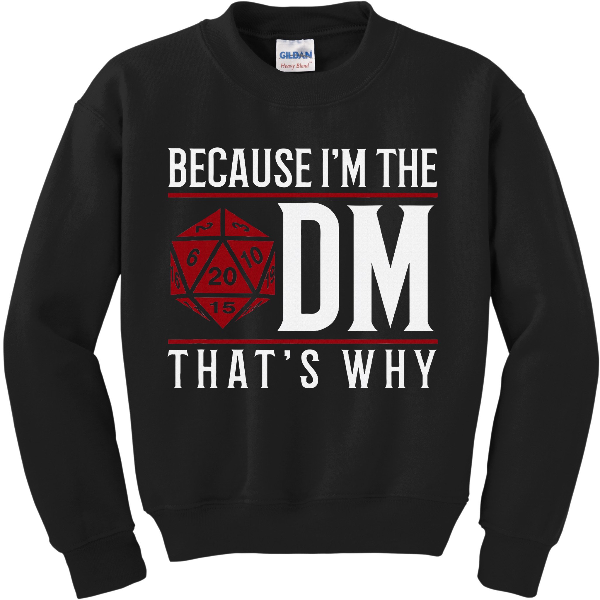 Because IM The Dm ThatS Why Kids Sweatshirt