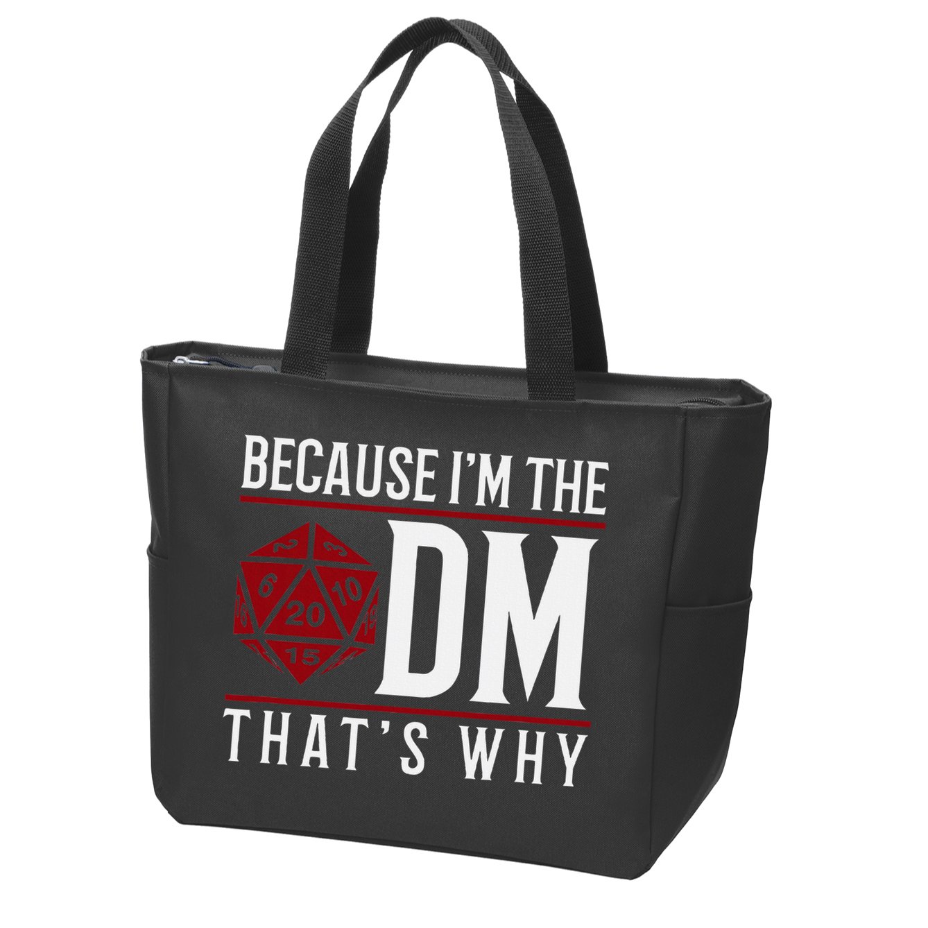 Because IM The Dm ThatS Why Zip Tote Bag