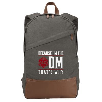 Because IM The Dm ThatS Why Cotton Canvas Backpack