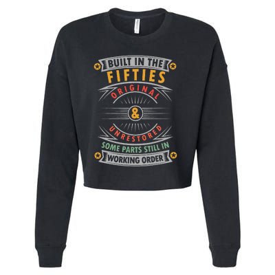 Built In The Fifties Built In The 50s Birthday Cropped Pullover Crew