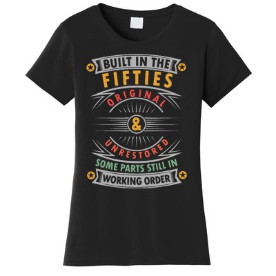 Built In The Fifties Built In The 50s Birthday Women's T-Shirt