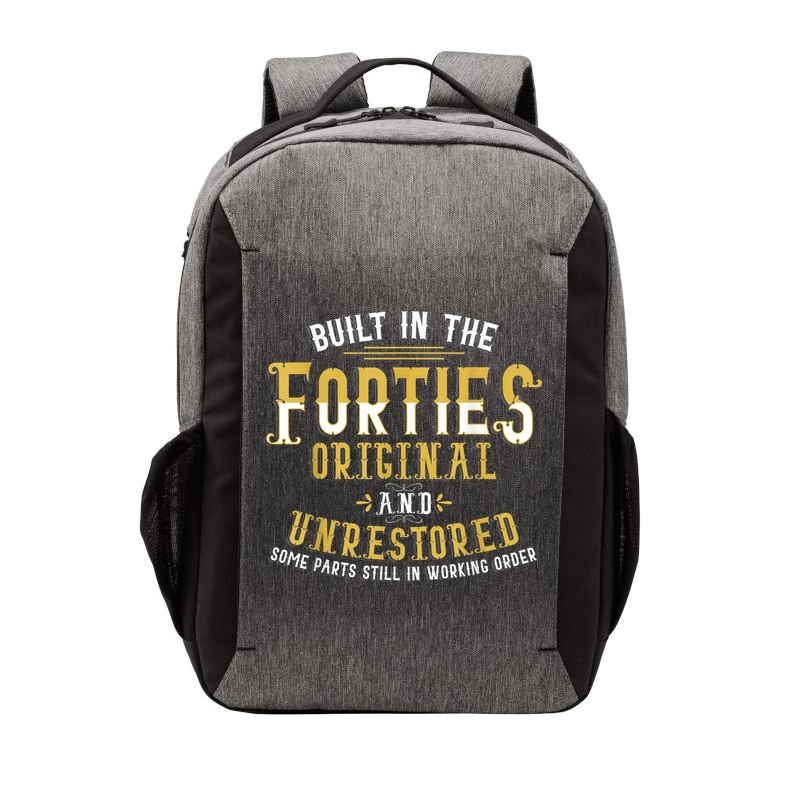 Built In The Forties Original Unrestored 70th Birthday Funny Vector Backpack