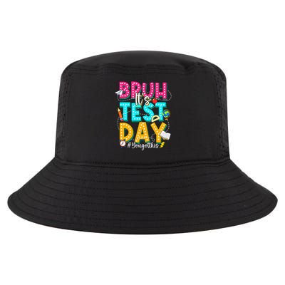 Bruh Its Test Day You Got This Retro Teachers Students Cute Cool Comfort Performance Bucket Hat