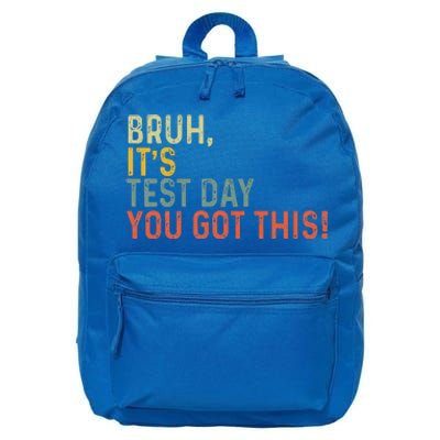 Bruh It’S Test Day You Got This Testing Day 16 in Basic Backpack