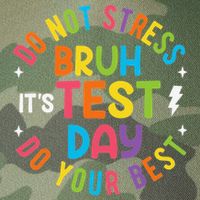 Bruh Its Test Day Rock The Test Teacher Student Testing Day Legacy Tie Dye Trucker Hat