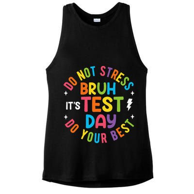 Bruh Its Test Day Rock The Test Teacher Student Testing Day Ladies PosiCharge Tri-Blend Wicking Tank