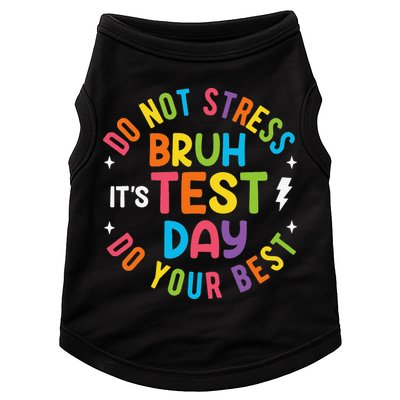 Bruh Its Test Day Rock The Test Teacher Student Testing Day Doggie Tank