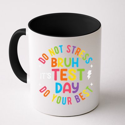 Bruh Its Test Day Rock The Test Teacher Student Testing Day Mug