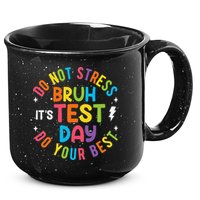 Bruh Its Test Day Rock The Test Teacher Student Testing Day 15oz Campfire Ceramic Mug
